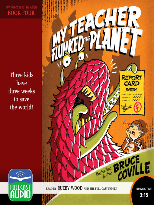 Title details for My Teacher Flunked the Planet by Bruce Coville - Available